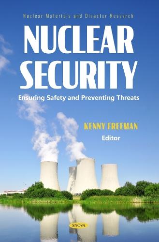 Nuclear Security: Ensuring Safety and Preventing Threats