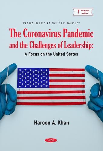 The Coronavirus Pandemic and the Challenges of Leadership: A Focus on the United States