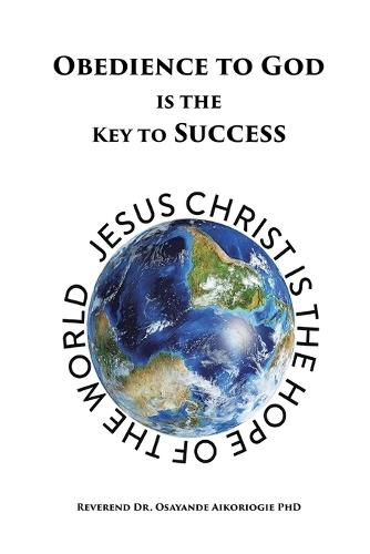 Obedience to God is the Key to Success