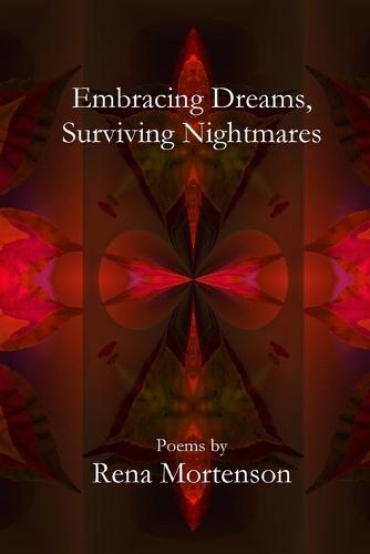 Embracing Dreams, Surviving Nightmares