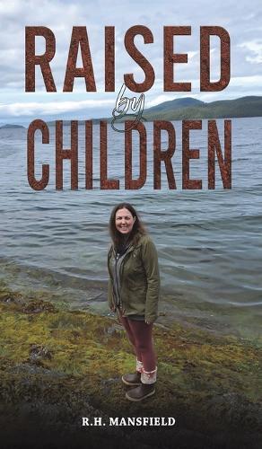 Raised by Children