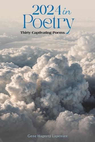 2024 In Poetry: Thirty Captivating Poems