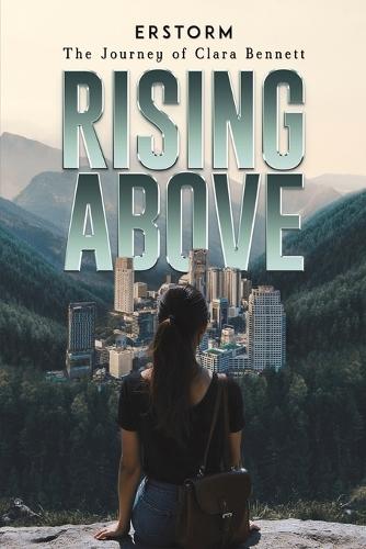Rising Above: The Journey of Clara Bennett
