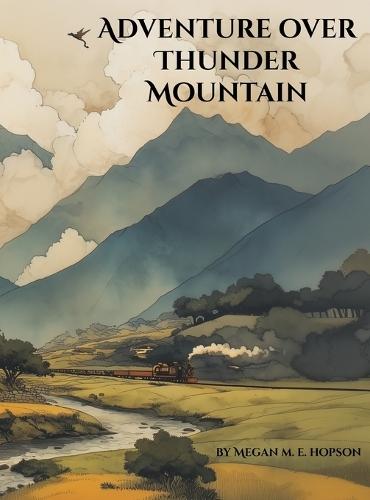 Adventure Over Thunder Mountain: An East Asian Adventure of Sisters, Dragons, and the Brave Journey Home-A Classic Tale of Family, Friendship, and Courage