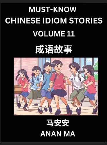 Chinese Idiom Stories (Part 11)- Learn Chinese History and Culture by Reading Must-know Traditional Chinese Stories, Easy Lessons, Vocabulary, Pinyin, English, Simplified Characters, HSK All Levels