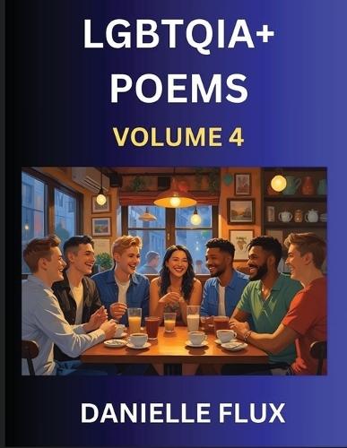 LGBTQ+ Poems (Part 4)- Queer Constellations, A Mosaic of Love Beyond the Binary Where the Rainbow Bends, Pride Resilience Poetry