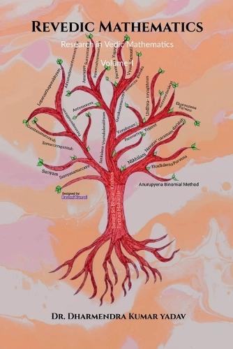 Revedic Mathematics: Research in Vedic Mathematics Volume-I