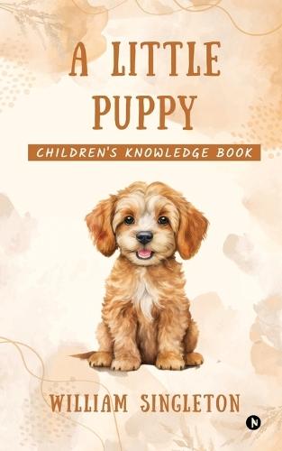 A little Puppy: Children's knowledge book