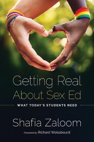 Getting Real About Sex Ed: What Today's Students Need