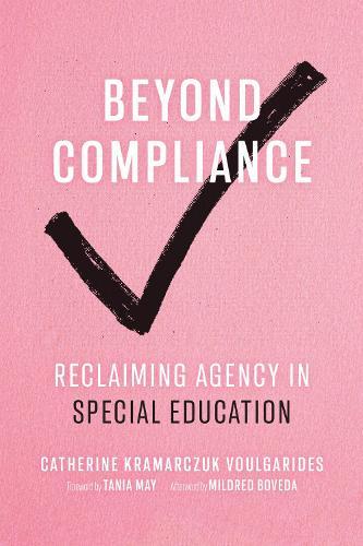 Beyond Compliance: Reclaiming Agency in Special Education