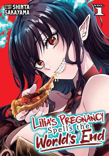 Lilia's Pregnancy Spells the World's End Vol. 1