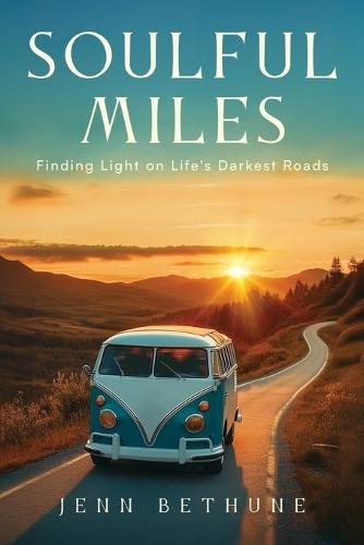 Soulful Miles: Finding Light on Life's Darkest Roads