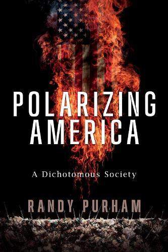 Polarizing America: A Dichotomous Society