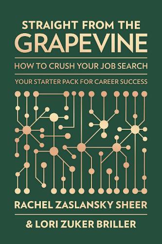 Straight from the Grapevine: How to Crush Your Job Search