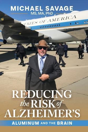 Reducing the Risk of Alzheimer's: Aluminum and the Brain