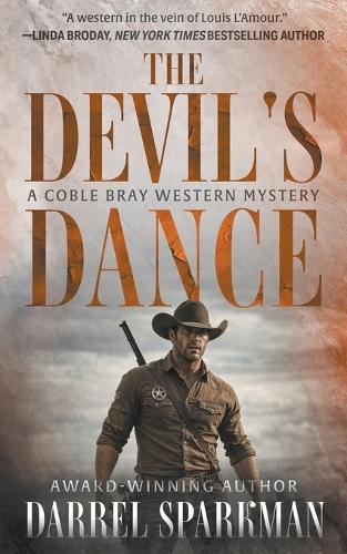 The Devil's Dance: A Coble Bray Western Mystery