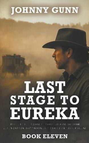 Last Stage to Eureka: A Terrence Corcoran Western