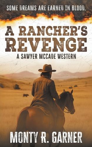 A Rancher's Revenge: A Classic Western Justice Series