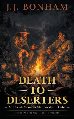 Death to Deserters: A Western Double