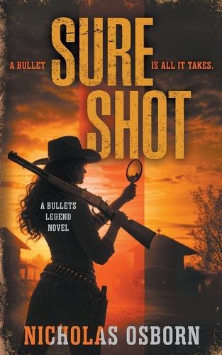 Sure Shot: A Contemporary Western Thriller Series
