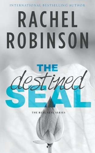 The Destined SEAL: A Friends To Lovers Forced Proximity Military Romance