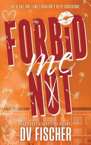 Forbid Me Not: A Brother's Best Friend Plus Size Romance