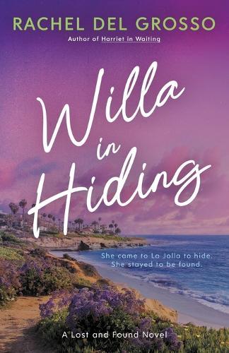 Willa in Hiding: A Small Town Women's Fiction Novel