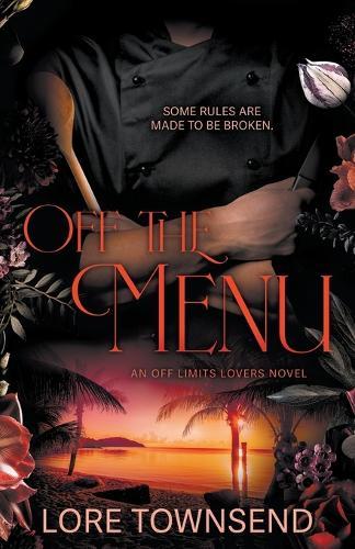 Off the Menu: An Alpha Billionaire Secret Workplace Romance