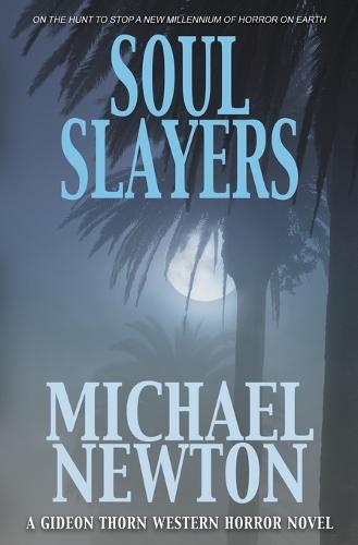 Soul Slayers: A Weird Western