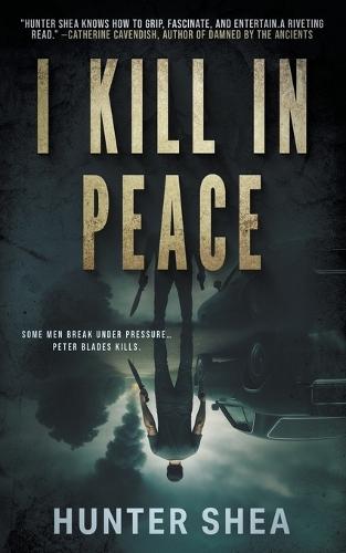 I Kill in Peace: A Pre-Apocalyptic Novella