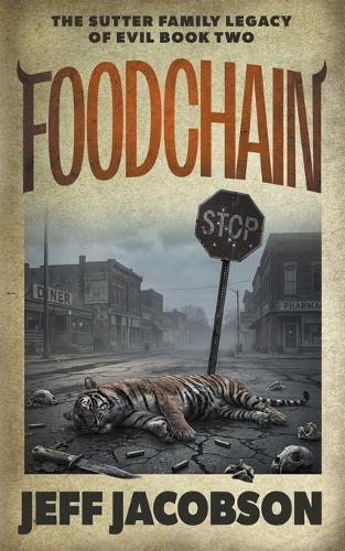 Foodchain: A Dark Comedy Novel