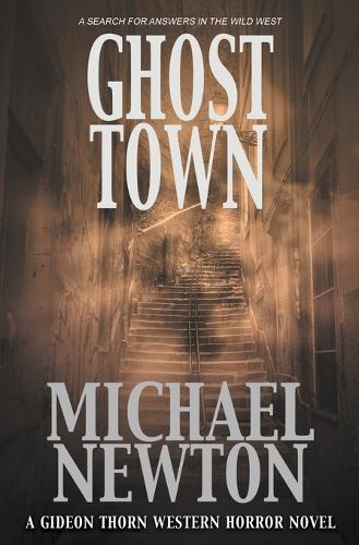 Ghost Town: A Weird Western