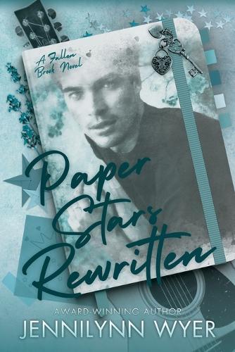 Paper Stars Rewritten: A Small Town Second Chance Romance