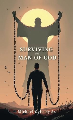 Surviving The Man of God
