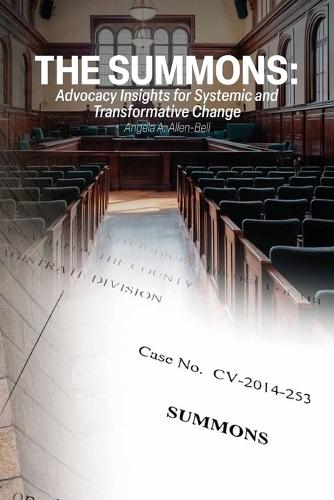 The Summons: Advocacy Insights for Systemic and Transformative Change