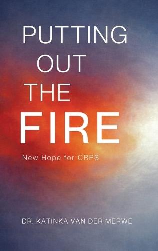 Putting Out The Fire: New Hope For CRPS