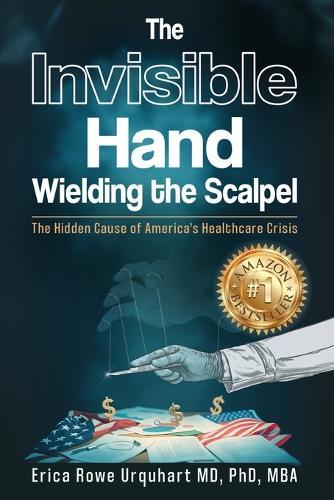 The Invisible Hand Wielding the Scalpel