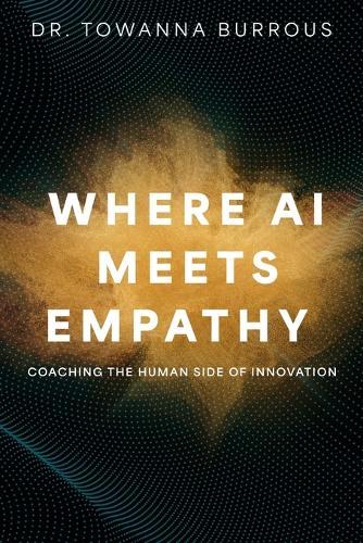 Where AI Meets Empathy: Coaching the Human Side of Innovation