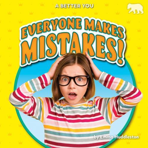 Everyone Makes Mistakes!