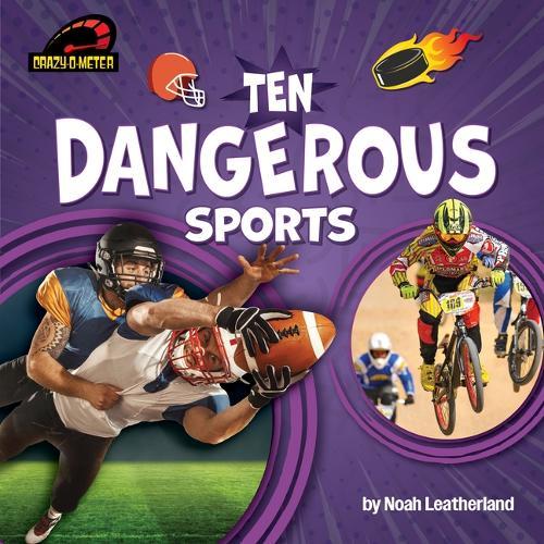 Ten Dangerous Sports