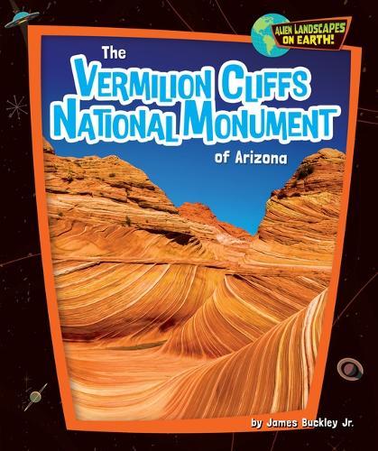 The Vermilion Cliffs National Monument of Arizona