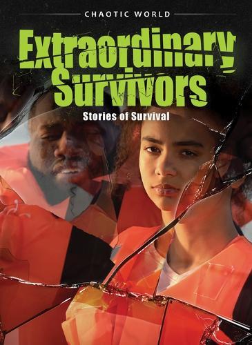 Extraordinary Survivors: Stories of Survival