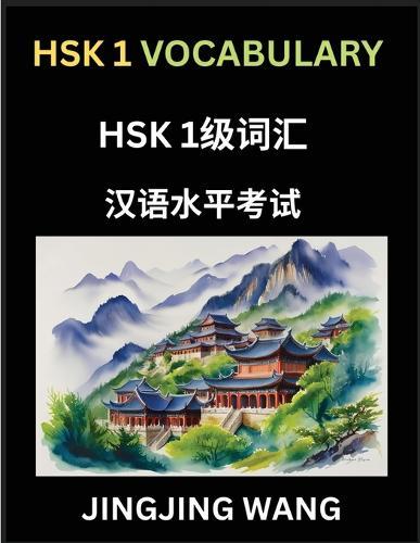 HSK Level 1 Vocabulary- Self-learn Words, Example Sentences, Essays to Prepare HSK 1 Test, A Guide to Prepare and Qualify Mandarin Chinese Language TEST