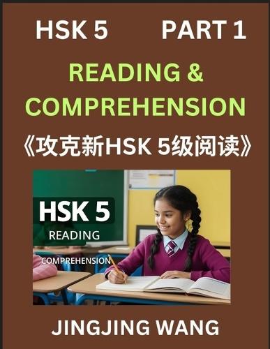 Chinese HSK Level 5 Reading and Comprehension (Part 1)- Mock Test Series for HSK Level 5, A Guide to Self-learn and Pass Mandarin Chinese Test