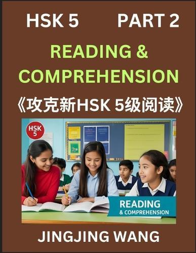 Chinese HSK Level 5 Reading and Comprehension (Part 2)- Mock Test Series for HSK Level 5, A Guide to Self-learn and Pass Mandarin Chinese Test