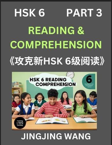 Chinese HSK Level 6 Reading and Comprehension (Part 3)- Mock Test Series for HSK Level 6, A Guide to Self-learn and Pass Mandarin Chinese Test