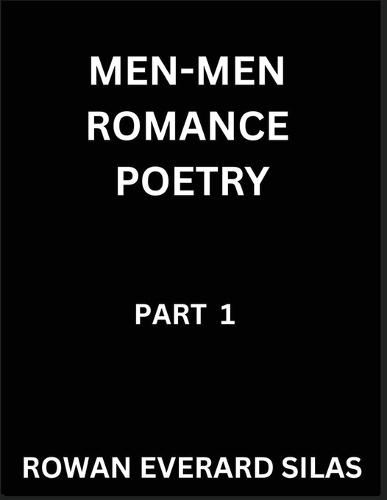 Men-Men Romance Poetry (Part 1)- MM Love, Verses of Male Affection, Harmony of Hearts, A Masculine, Pride Queer, LGBT Gay, Rainbow Love Saga