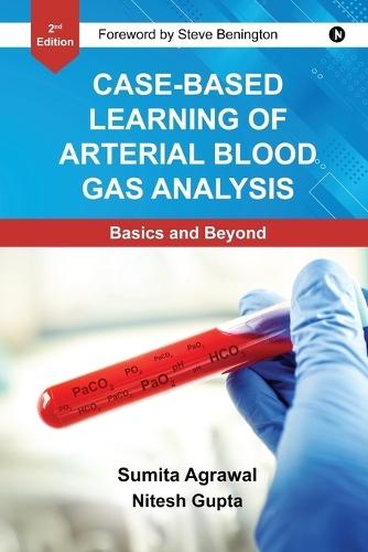 Case-Based Learning Of Arterial Blood Gas Analysis: Basics and Beyond