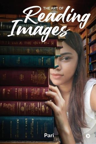 The Art of Reading Images