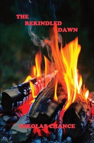 The Rekindled Dawn